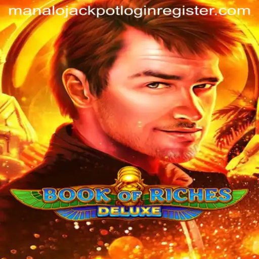 Unearth Treasures in Book of Riches Deluxe: A Comprehensive Guide to Mastering the Game