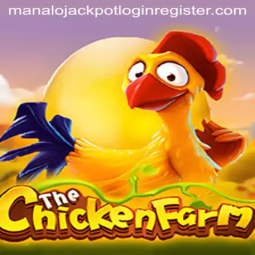 ChickenFarm: The Ultimate Guide to Winning Big with Manalo Jackpot Login Register