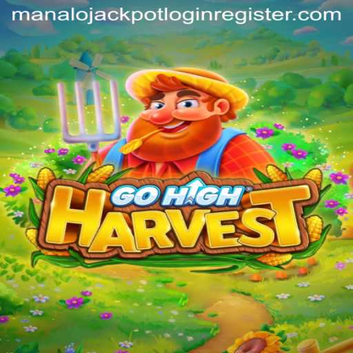 Discover the Exciting World of GoHighHarvest: Rules, Features, and More