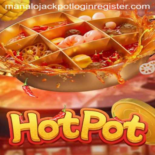 Exploring the Thrilling World of Hotpot: A Guide to Gameplay and Winning Strategies