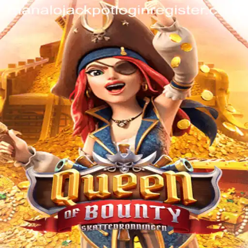 Queen of Bounty: Dive into the Thrills of This Captivating Game